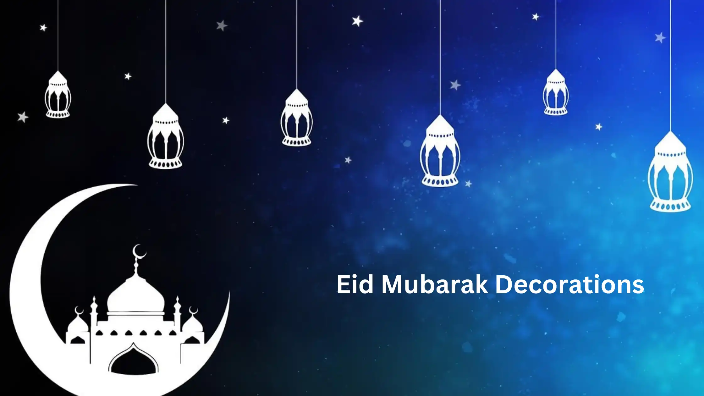 Eid Mubarak Decorations