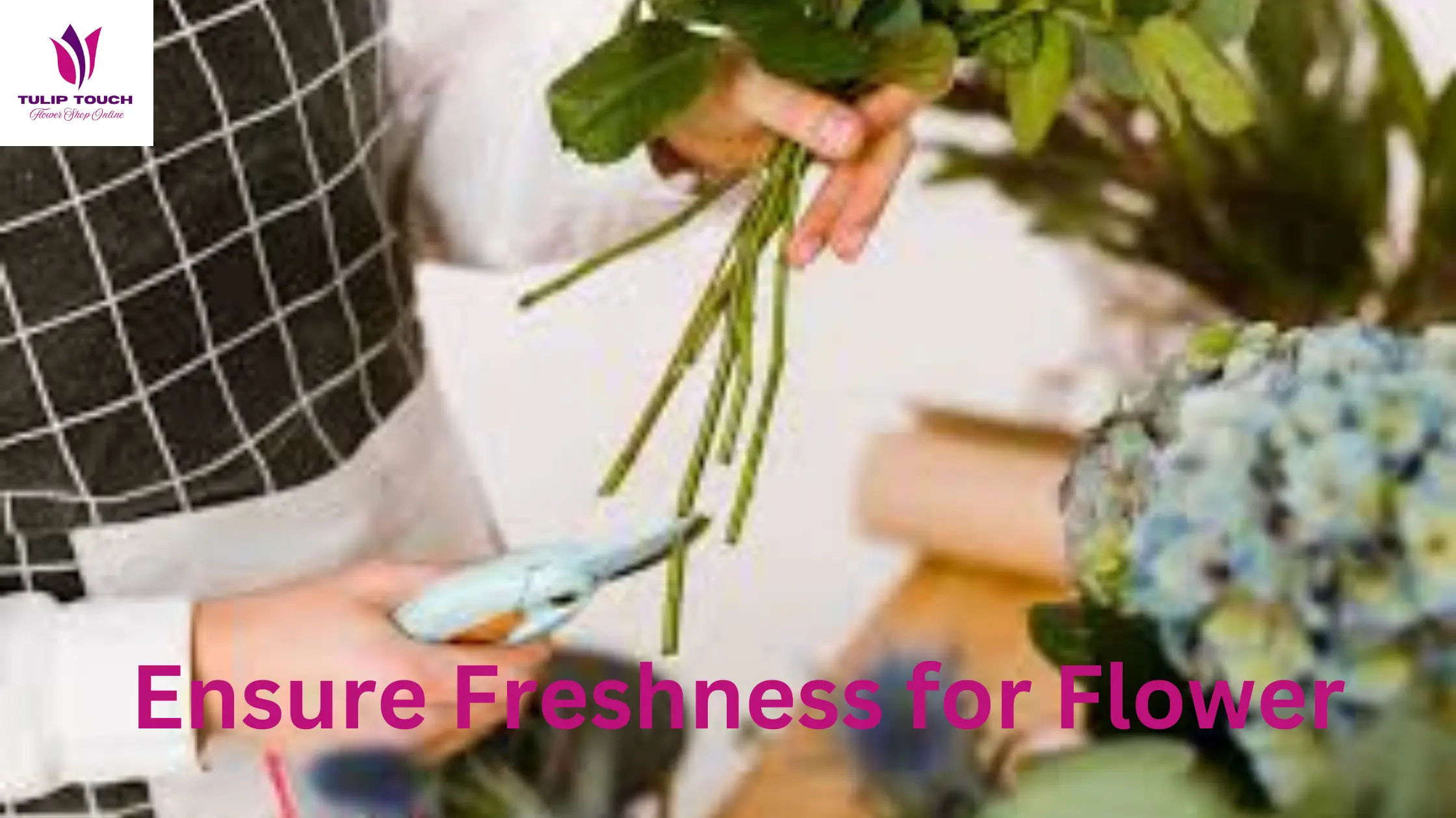 Ensure-Freshness-for-Flower